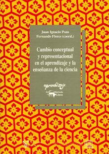 Cambio conceptual y representacional en el aprendizaje y la enseanza de la ciencia