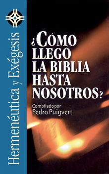 Cmo lleg la Biblia hasta nosotros?