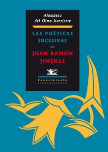 Las poticas sucesivas de Juan Ramn Jimnez