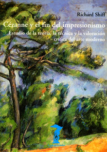 Czanne y el fin del impresionismo