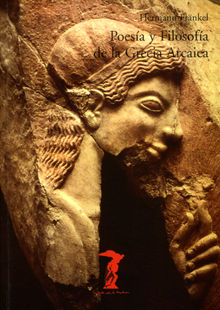 Poesa y Filosofa de la Grecia Arcaica