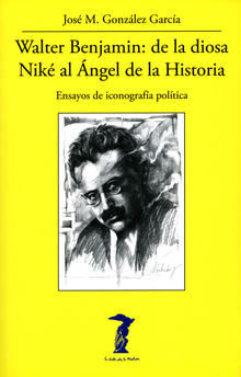 Walter Benjamin: de la diosa Nik al ngel de la Historia