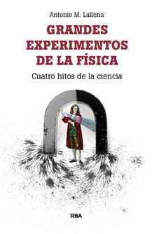 Grandes experimentos de la fsica