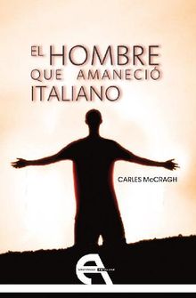 El hombre que amaneci italiano