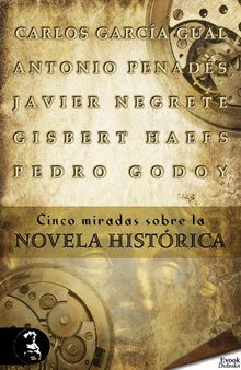 Cinco miradas sobre la novela histrica