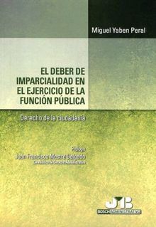 El deber de imparcialidad en el ejercicio de la funcin pblica