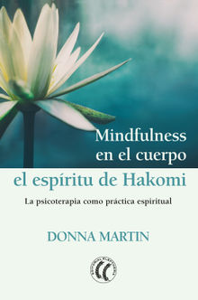 Mindfulness en el cuerpo: el espritu de Hakomi