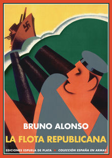 La Flota republicana y la guerra civil de España