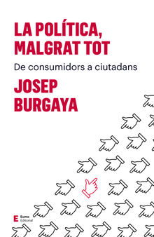 La poltica, malgrat tot