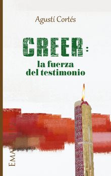 Creer: la fuerza del testimonio