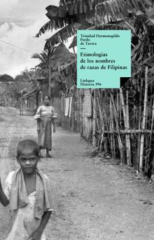 Etimologas de los nombres de razas de Filipinas