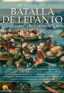 Breve historia de la batalla de Lepanto