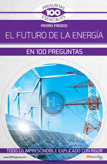 El futuro de la energa en 100 preguntas