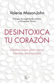 Desintoxica tu corazn