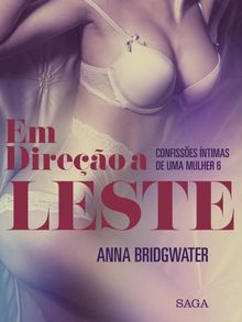 Em Direo a Leste - Confisses ntimas de uma Mulher 6