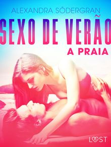 Sexo de Vero 2: A Praia - Conto Ertico