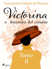 Victorina o herosmo del corazn Tomo II