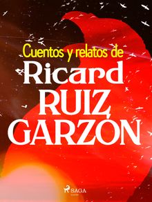 Cuentos y relatos de Ricard Ruiz Garzn