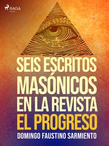 Seis escritos masnicos en la revista El Progreso