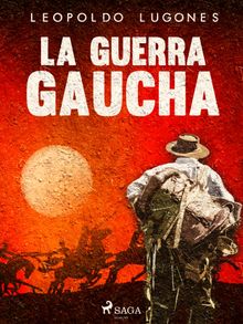 La guerra gaucha