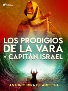 Los prodigios de la vara y capitn Israel