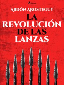 La revolucin de las lanzas