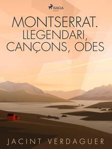 Montserrat. Llegendari, canons, odes