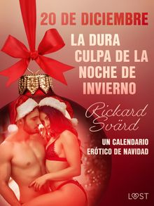 20 de diciembre: La dura culpa de la noche de invierno - un calendario ertico de Navidad