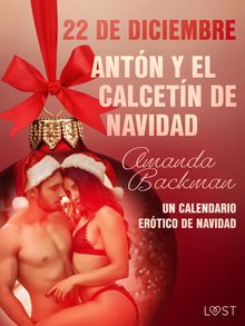 22 de diciembre: Antn y el calcetn de Navidad - un calendario ertico de Navidad