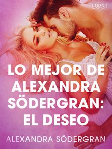 Lo mejor de Alexandra Sdergran: El deseo