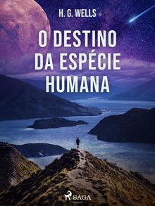 O Destino da Espcie Humana