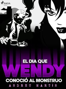 El da que Wendy conoci al monstruo