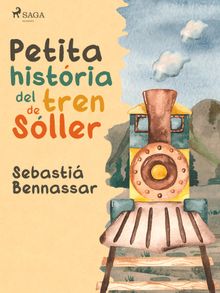 Petita histria del tren de Sller