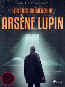 Los tres crmenes de Arsne Lupin
