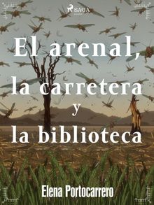 El arenal, la carretera y la biblioteca