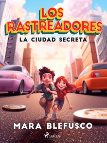 Los rastreadores - La ciudad secreta