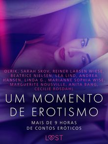 Um momento de erotismo: Mais de 9 horas de contos erticos