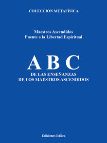 ABC de las Enseanzas de los Maestros Ascendidos