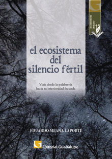 El ecosistema del silencio frtil