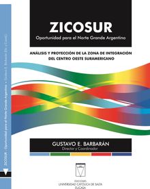 ZICOSUR. Oportunidad para el Norte Grande Argentino