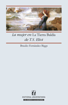 La mujer en la Tierra Balda de T.S. Eliot