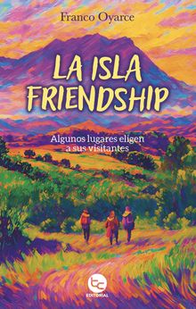 La isla friendship