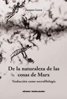 De la naturaleza de las cosas de Marx