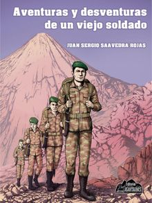 Aventuras y desventuras de un viejo soldado