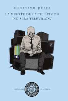 La muerte de la tv no ser televisada