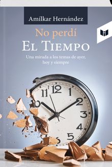 No perd  EL TIEMPO