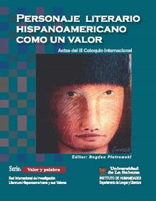 Personaje literario hispanoamericano con un valor. Actas del III coloquio internacional