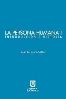 La persona humana parte I. Introduccin e Historia