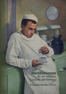 Meditaciones de un mdico a travs del tiempo