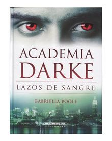 Academia Darke. Lazos de sangre